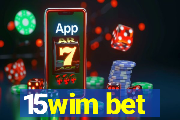 15wim bet